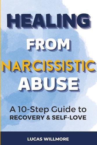 Healing from Narcissistic Abuse
