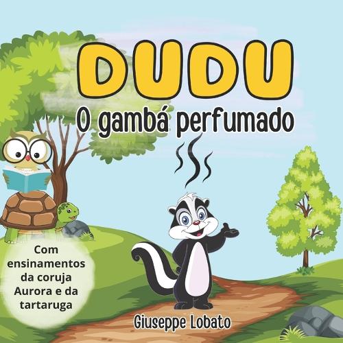 Dudu o gambá perfumado