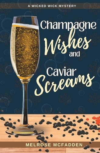 Champagne Wishes and Caviar Screams