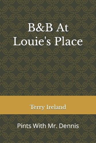 B&B At Louie's Place