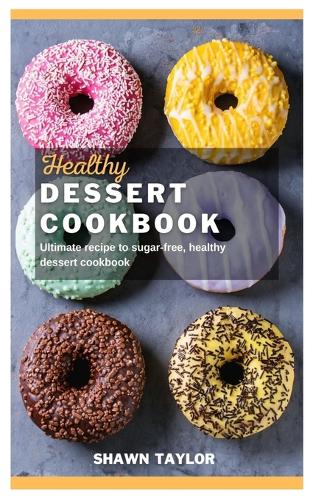 Healthy Dessert Cookbook