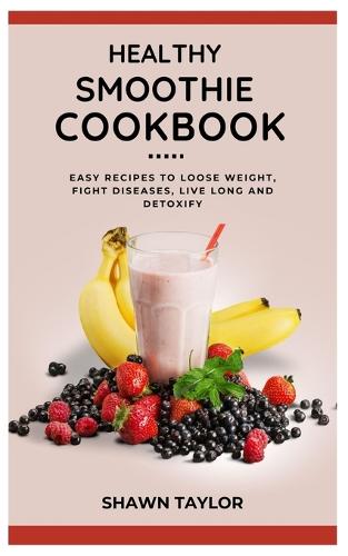 Healthy Smoothie Cookbook