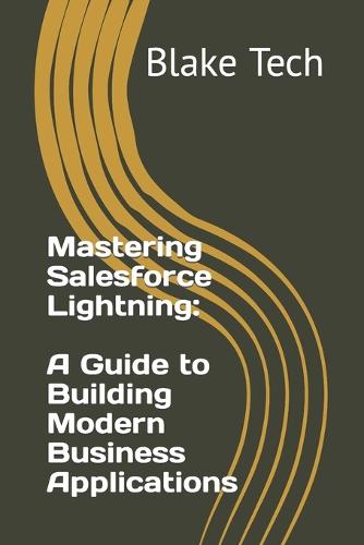 Mastering Salesforce Lightning