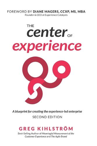 The Center of Experience, Second Edition