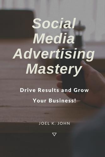 Social Media Advertising Mastery