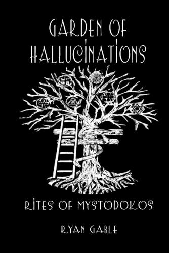 Garden of Hallucinations