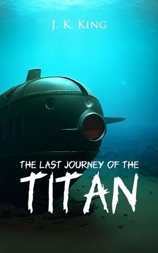 The last Journey of the Titan