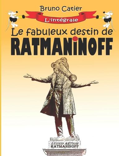 Le fabuleux destin de Ratmaninoff