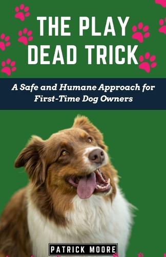 The Play Dead Trick