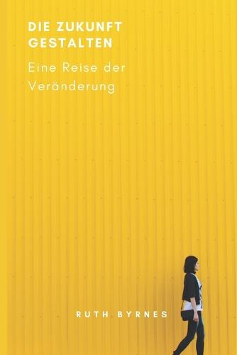 Die Zukunft gestalten