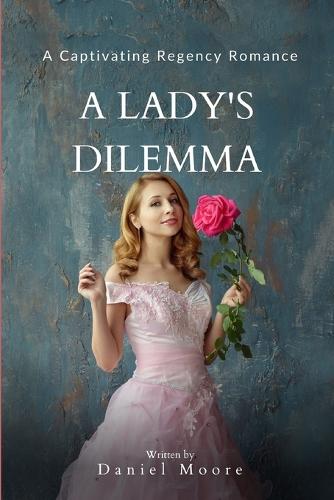 A Lady's Dilemma
