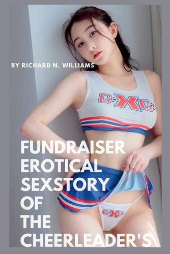 Fundraiser Erotical sex story of the cheerleader's
