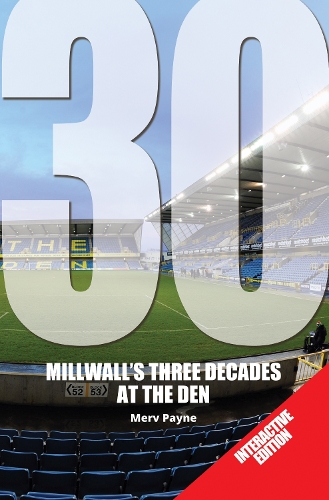 30 - Millwall's Three decades at TheDen