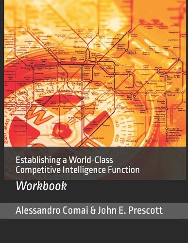 Establishing a World-Class Competitive Intelligence Function