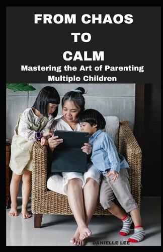 From Chaos to Calm