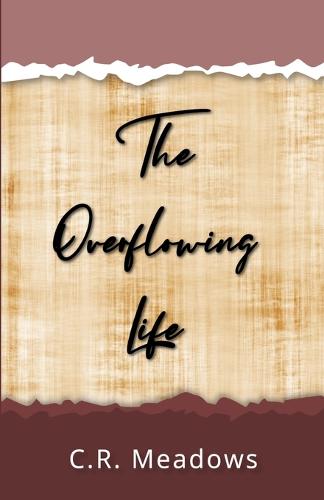 The Overflowing Life