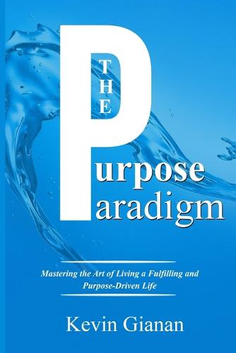 The Purpose Paradigm