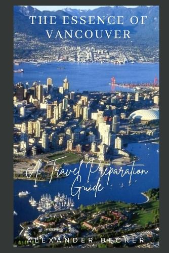 The Essence of Vancouver
