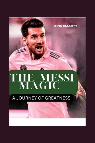 The Messi Magic
