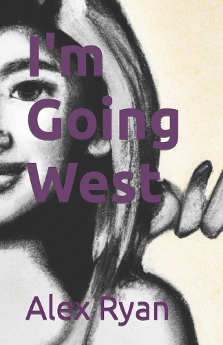 I'm Going West