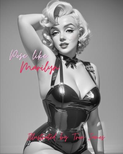 Pose Like Marilyn
