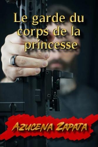 Le garde du corps de la princesse