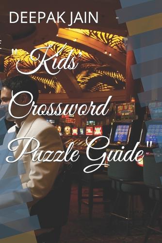 "Kids' Crossword Puzzle Guide"