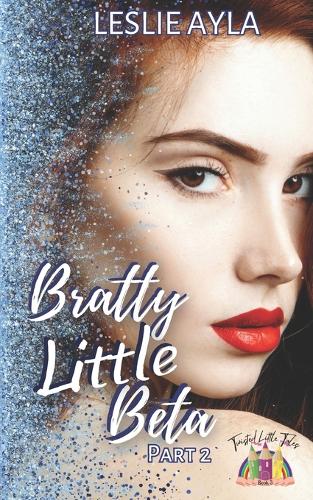 Bratty Little Beta Part 2