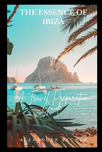 The Essence of Ibiza