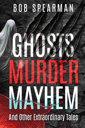 Ghosts Murder Mayhem
