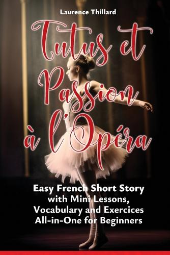 Tutus et Passion à l'Opéra