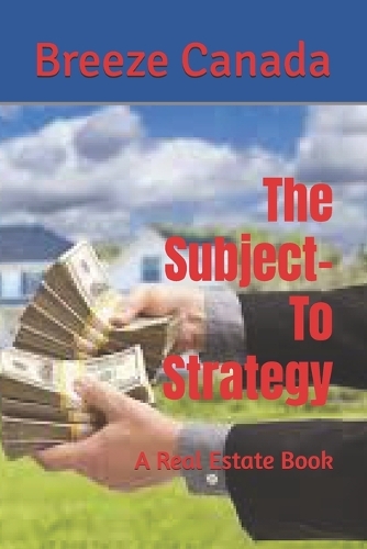 The Subject-To Strategy