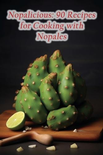 Nopalicious