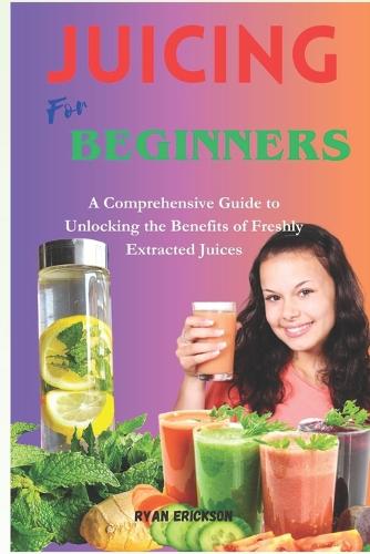 Juicing for Beginners