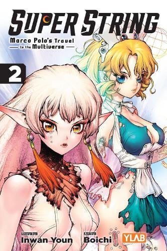 Super String: Marco Polo’s Travel to the Multiverse, Vol. 2
