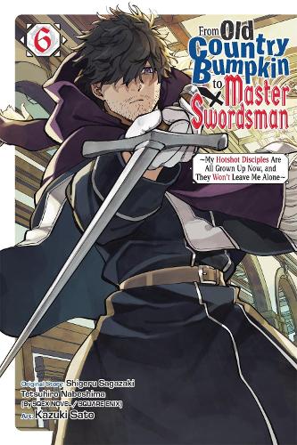 From Old Country Bumpkin to Master Swordsman, Vol. 6