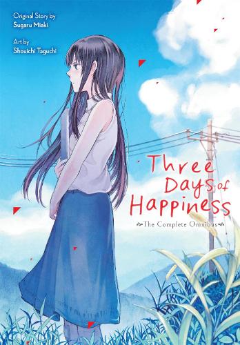 Three Days of Happiness: The Complete Omnibus