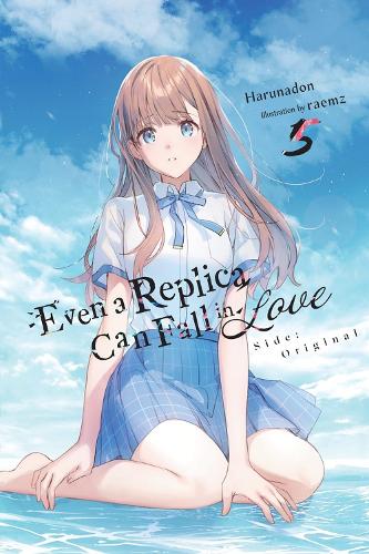 Even a Replica Can Fall in Love, Vol. 5