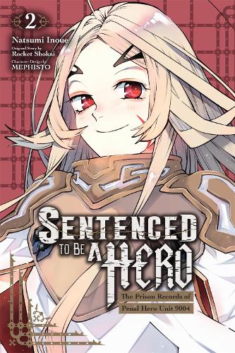 Sentenced to Be a Hero, Vol. 2 (manga)
