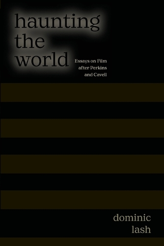 Haunting the World
