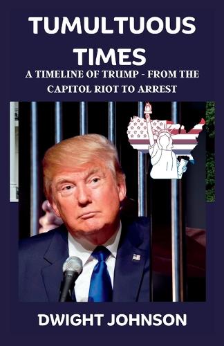 Tumultuous Times