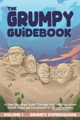 The Grumpy Guidebook - Grumpy Expressions