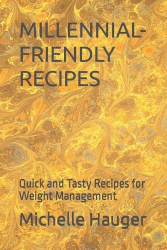 Millennial-Friendly Recipes