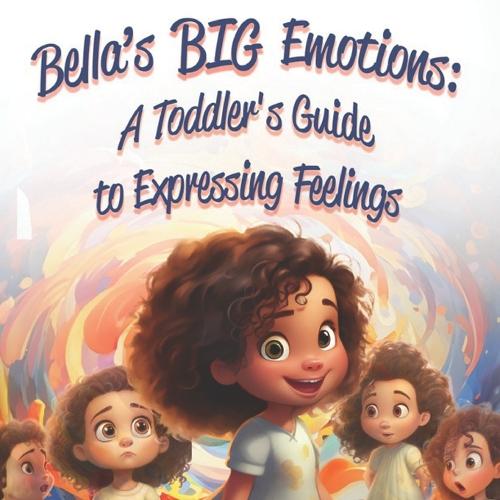 Bella's Big Emotions