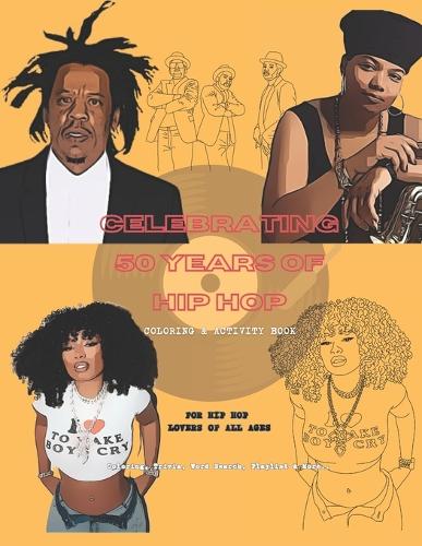 Celebrating 50 Years of Hip Hop Coloring & Activity Book