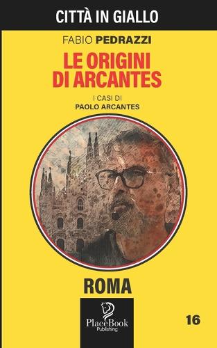 LE ORIGINI DI ARCANTES - Roma 16