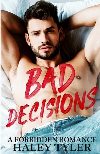 Bad Decisions