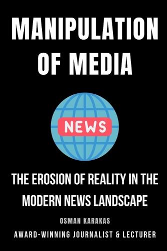 Manipulation of Media