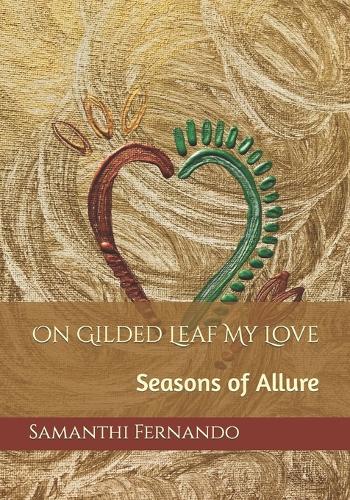 On Gilded Leaf My Love