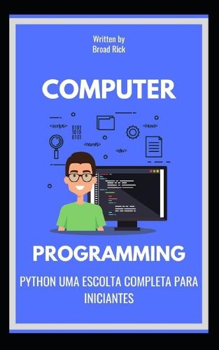 Python Uma Escolta Completa Para Iniciantes